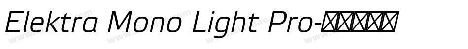 Elektra Mono Light Pro字体转换